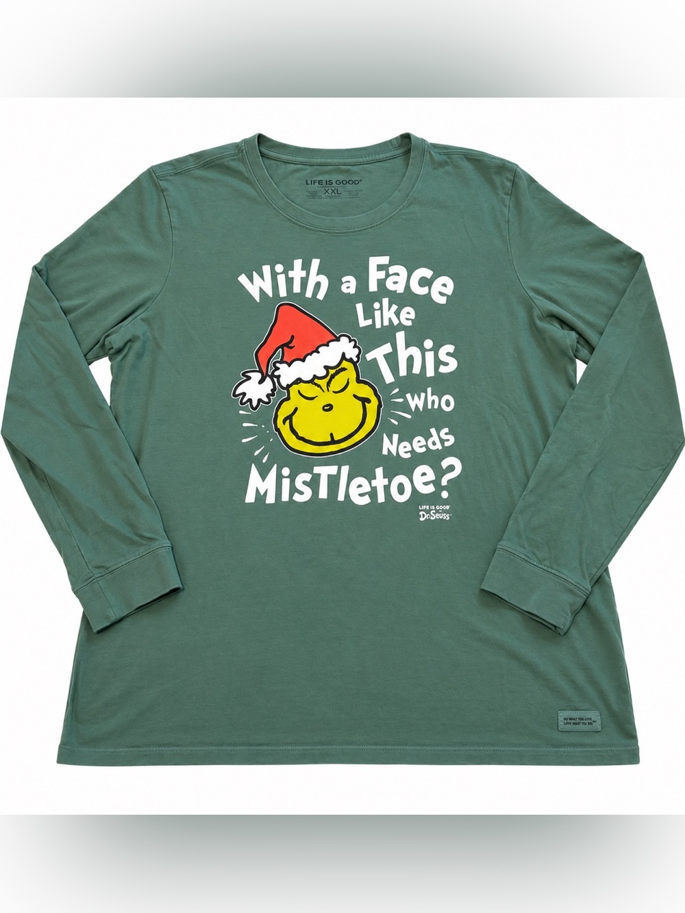 Life is Good Dr. Seuss Grinch Christmas Shirt Women XXL 2X Long Sleeve Mistletoe